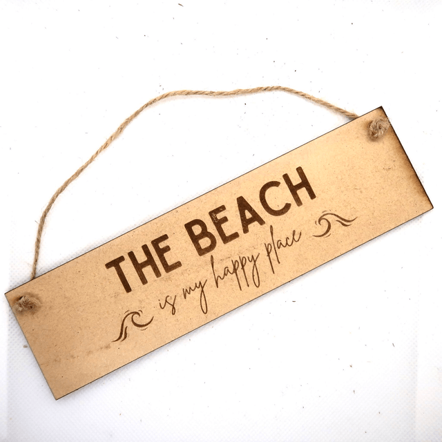 'The beach is my happy place' - Sign 